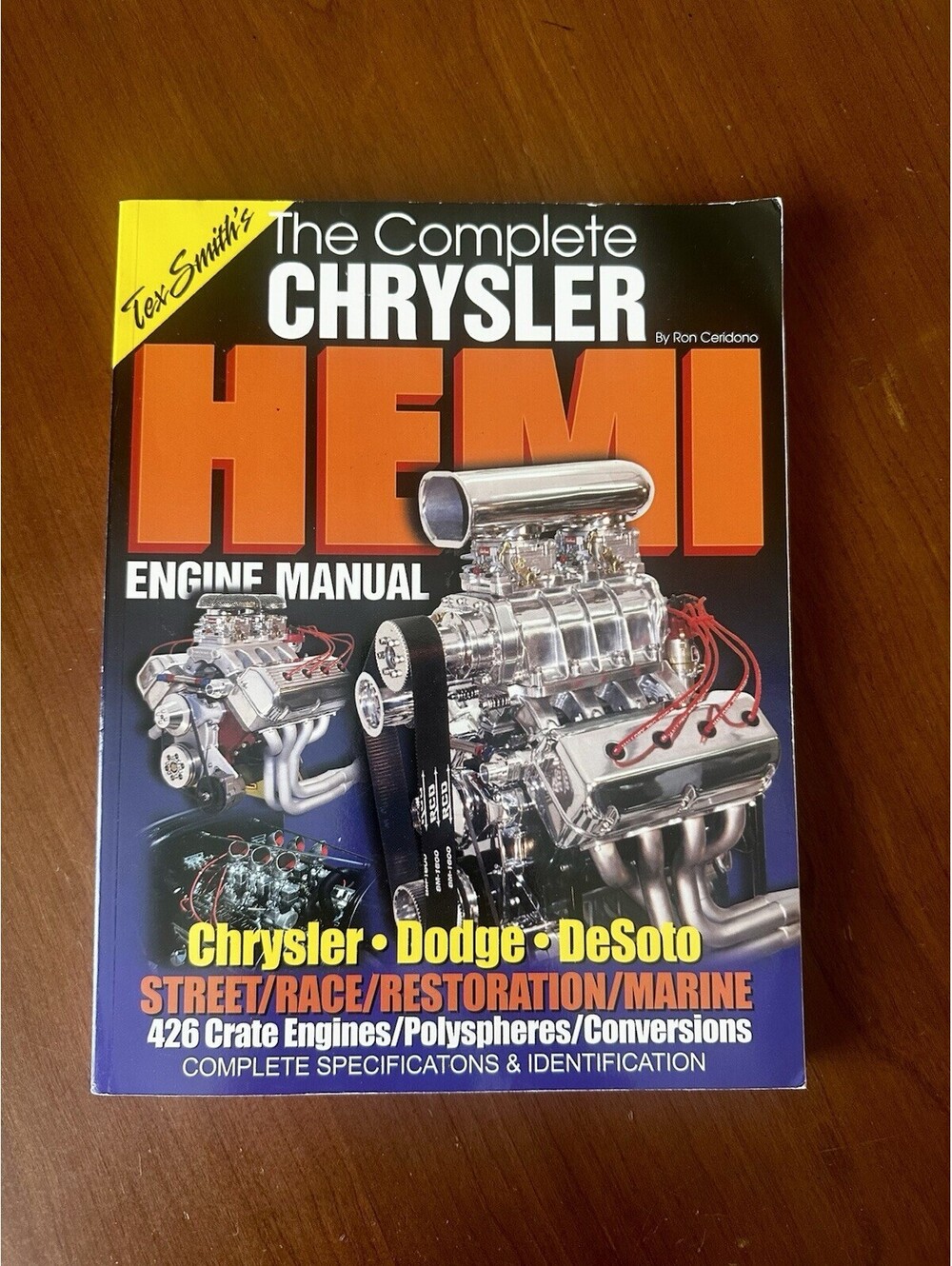 HEMI COMPLETE CHRYSLER ENGINE MANUAL RESTORATION SMITH CERIDONO BOOK